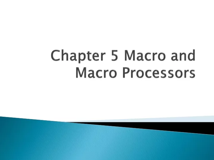 chapter 5 macro and macro processors