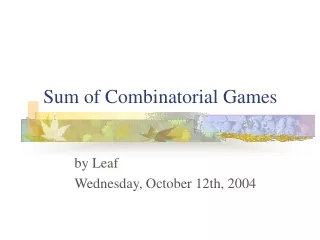 Sum of Combinatorial Games