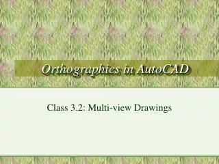 Orthographics in AutoCAD