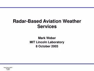 Radar-Based Aviation Weather Services