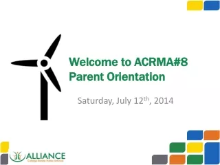Welcome to ACRMA#8 Parent Orientation