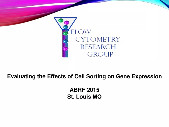 evaluating the effects of cell sorting on gene