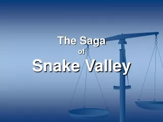 The Saga  of Snake Valley