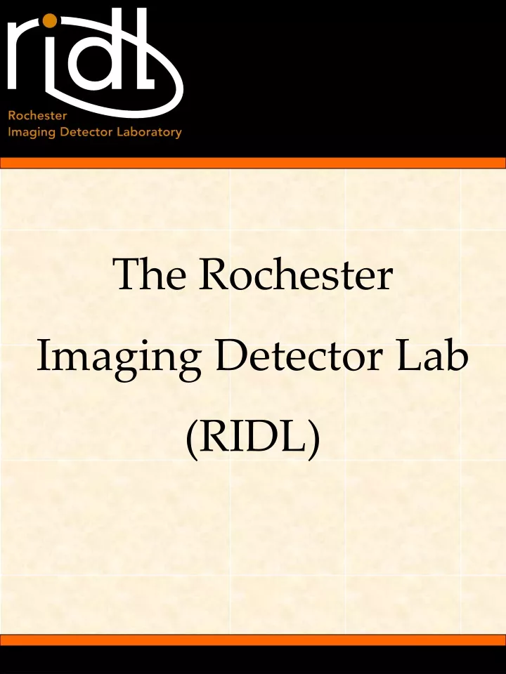 the rochester imaging detector lab ridl