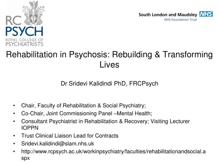 rehabilitation in psychosis rebuilding transforming lives dr sridevi kalidindi phd frcpsych