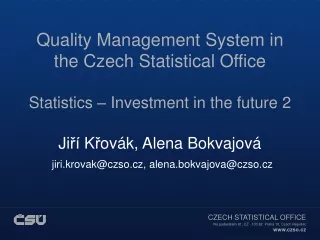 Quality Management System (QMS) in the Czech Statistical Office (CZSO): History, origin