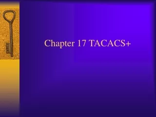 Chapter 17 TACACS+