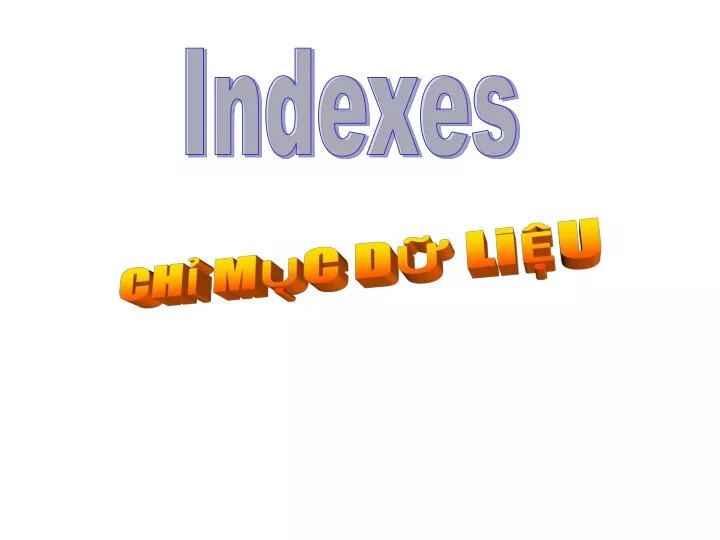 indexes