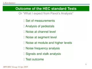 Outcome of the HEC standard Tests