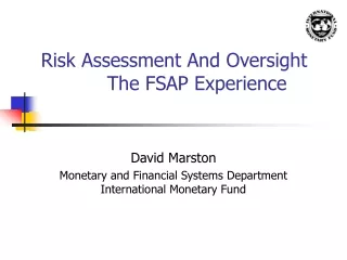 Risk Assessment And Oversight            The FSAP Experience