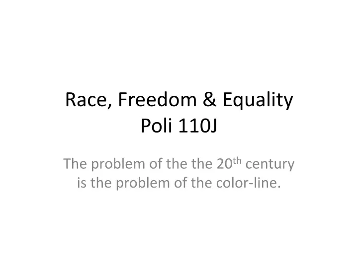 race freedom equality poli 110j