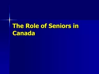 The Role of Seniors in Canada
