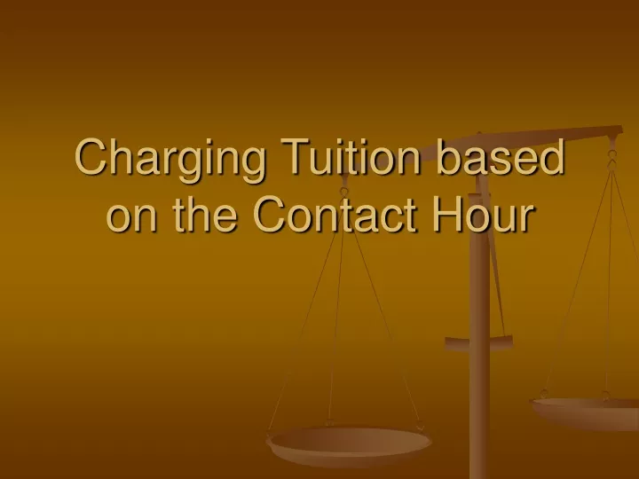 charging tuition based on the contact hour