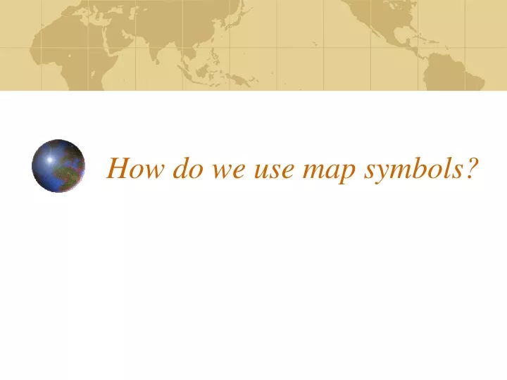 how do we use map symbols