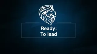 Ready: To lead
