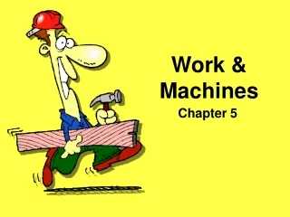 Work &amp; Machines