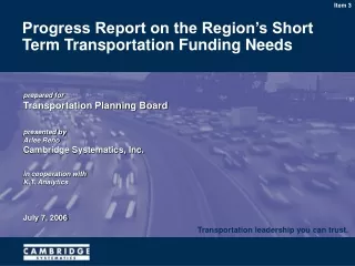 Progress Report on the Region’s Short Term Transportation Funding Needs