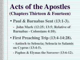 Acts of the Apostles (Chapters Thirteen &amp; Fourteen)