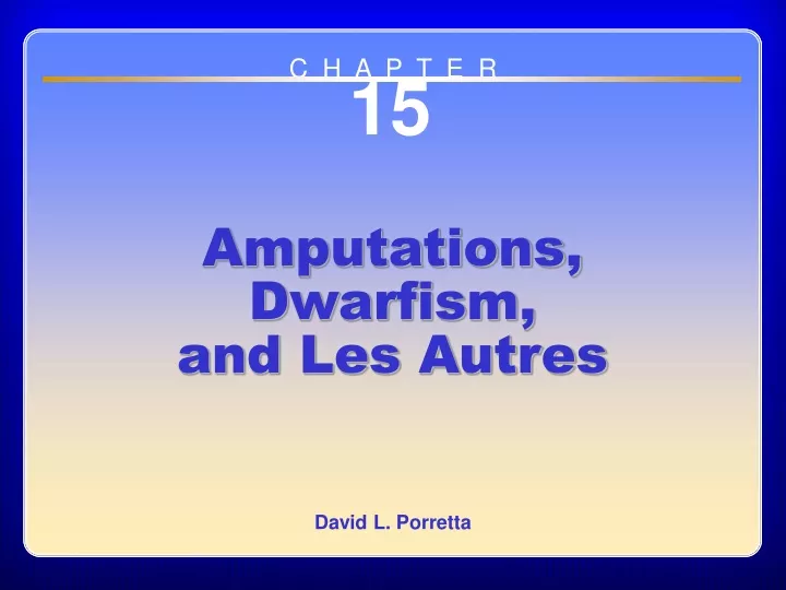 chapter 15 amputations dwarfism and les autres