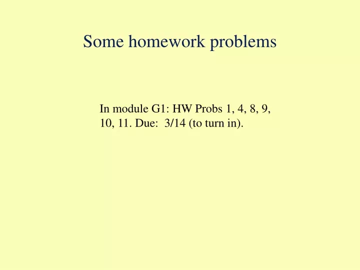 some homework problems