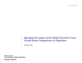 Managing the Impact of the Global Economic Crisis –  Private Sector Perspectives on Regulation