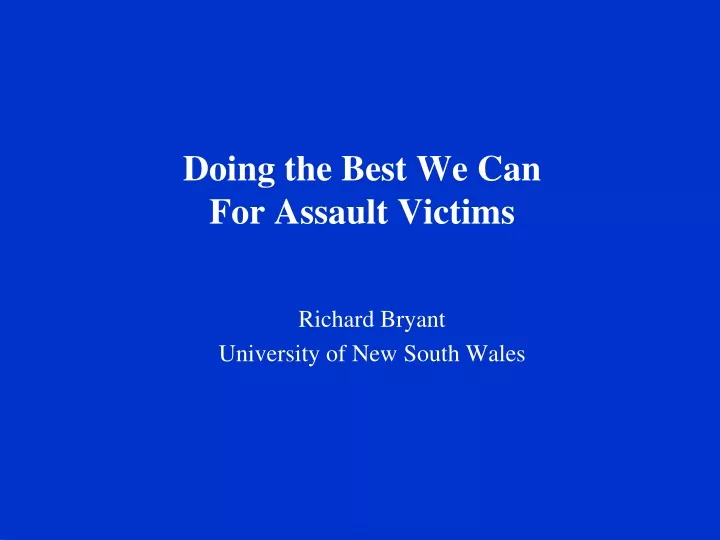 doing the best we can for assault victims