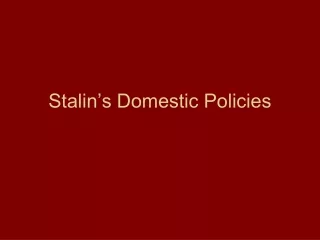 Stalin’s Domestic Policies