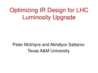 Optimizing IR Design for LHC Luminosity Upgrade