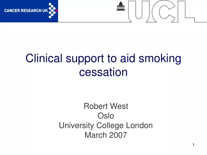 clinical support to aid smoking cessation