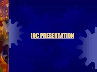 IQC PRESENTATION