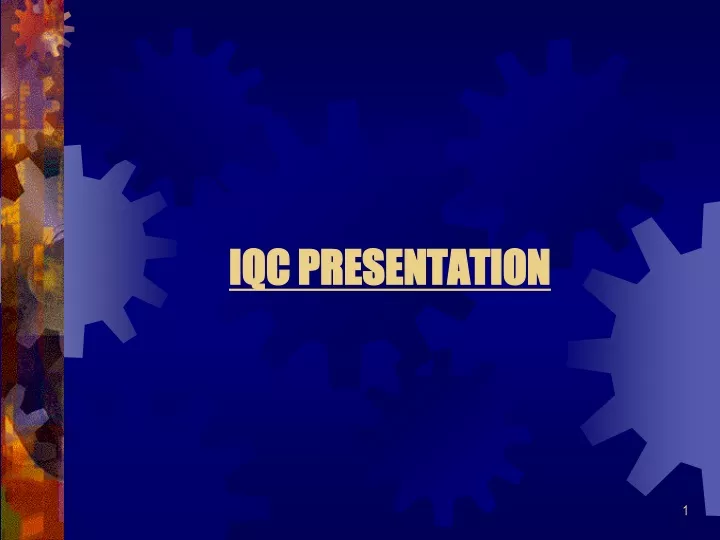 iqc presentation