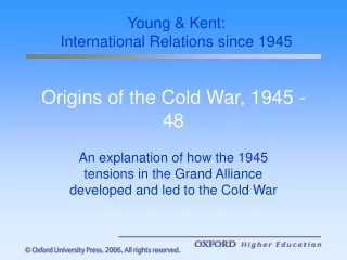 Origins of the Cold War, 1945 - 48