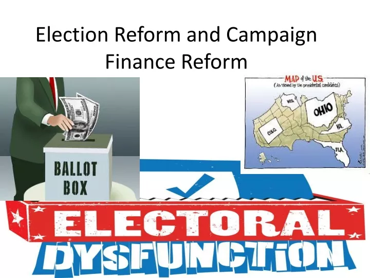 election reform and campaign finance reform