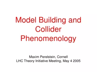 Model Building and Collider Phenomenology