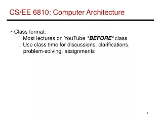 CS/EE 6810: Computer Architecture