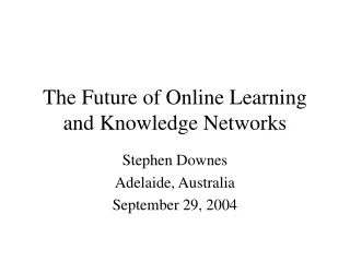 The Future of Online Learning and Knowledge Networks
