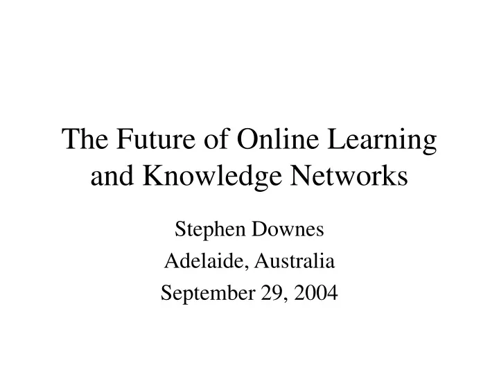 the future of online learning and knowledge networks