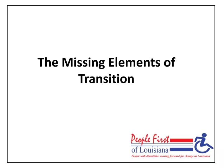 the missing elements of transition