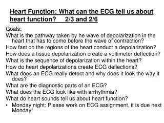 Heart Function: What can the ECG tell us about heart function?     2/3 and 2/6