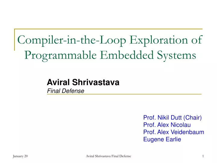 compiler in the loop exploration of programmable embedded systems