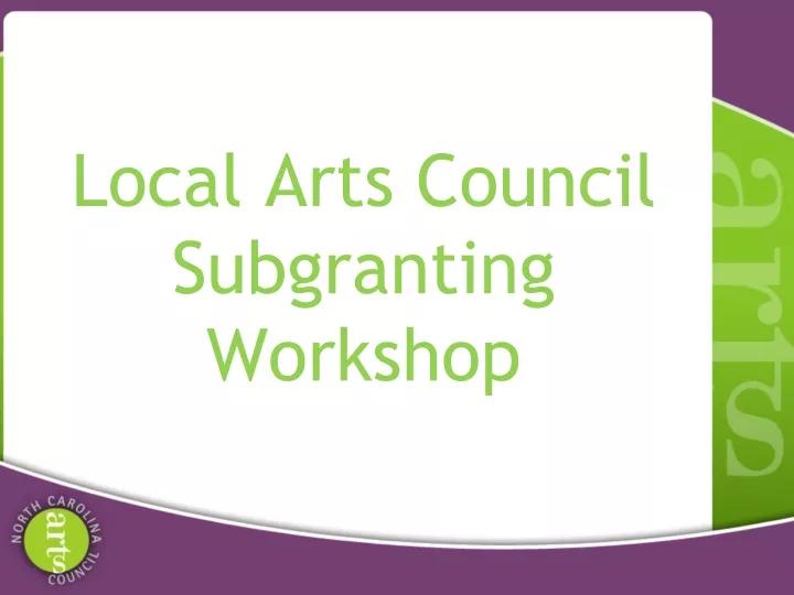 local arts council subgranting workshop