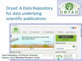 Dryad: A Data Repository for data underlying scientific publications