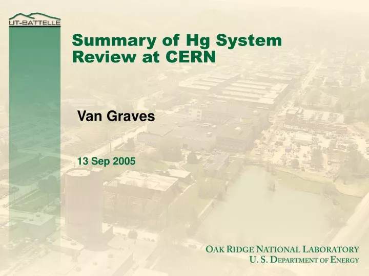 summary of hg system review at cern