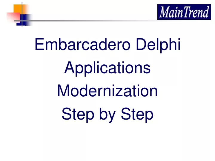 embarcadero delphi applications modernization step by step