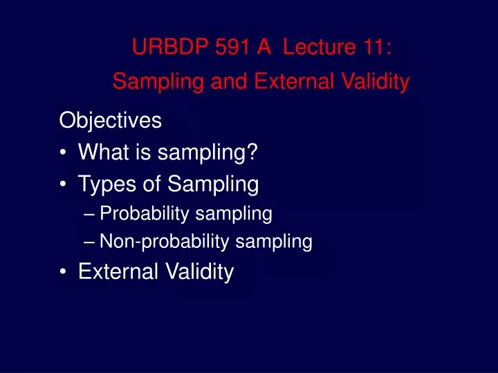 urbdp 591 a lecture 11 sampling and external validity