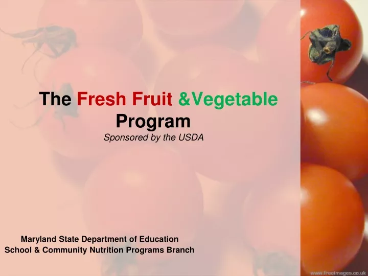 the fresh fruit vegetable program sponsored by the usda
