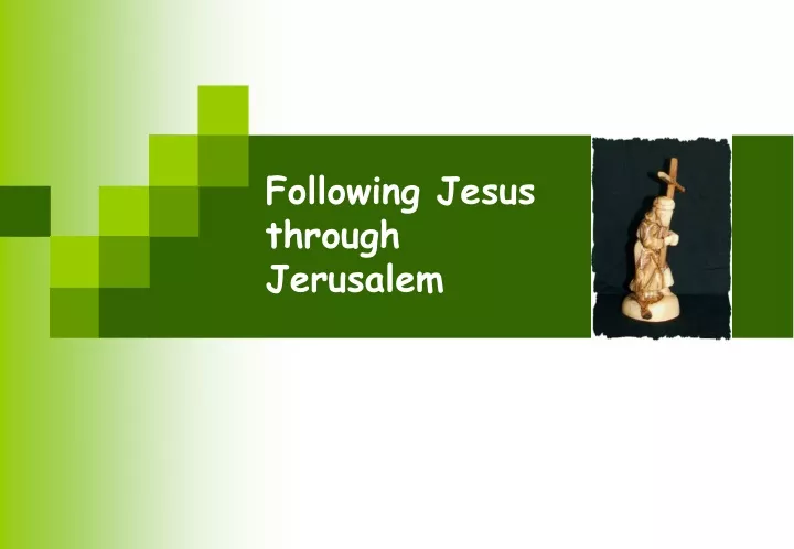 following jesus through jerusalem
