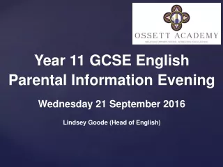 Year 11  GCSE English Parental Information Evening Wednesday 21 September 2016