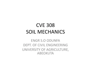 CVE 308 SOIL MECHANICS