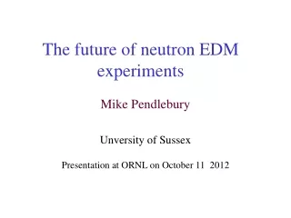 The future of neutron EDM experiments